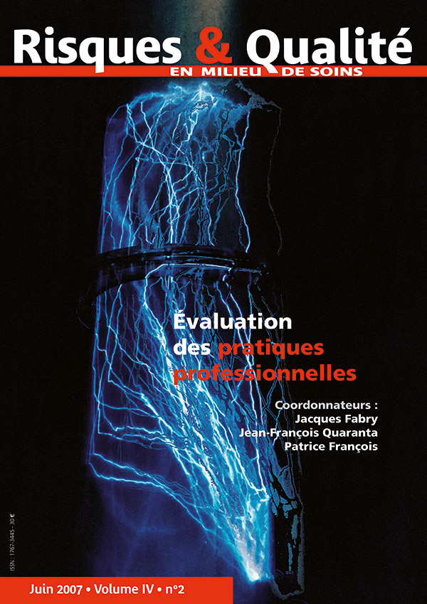 Risques & Qualité - Volume IV - nº2 - Juin 2007 - Thématique - Évaluation des pratiques professionnelles