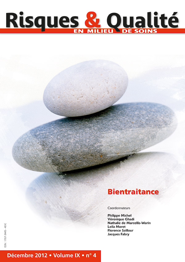 Risques & Qualité - Volume IX - n°4 - Décembre 2012 - Thématique - Bientraitance