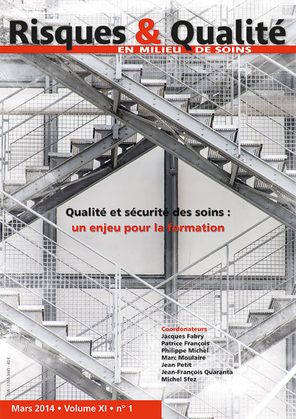 Risques & Qualité - Volume XI - n°1 - Mars 2014 - Thématique - Qualité et sécurité des soins, un enjeu pour la formation
